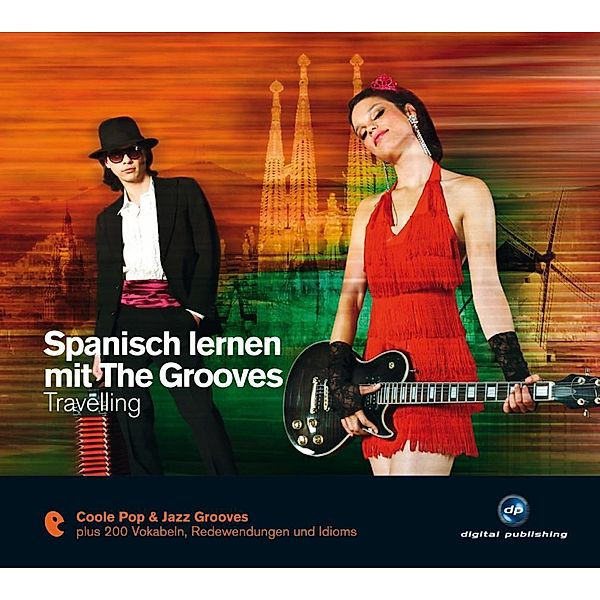 Spanisch lernen mit The Grooves - Travelling, Audio-CD