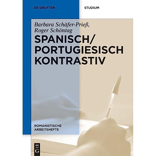 Spanisch / Portugiesisch kontrastiv / Romanistische Arbeitshefte Bd.56, Barbara Schäfer-Priess, Roger Schöntag