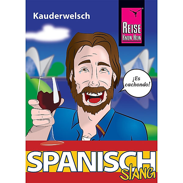 Spanisch Slang - das andere Spanisch, Hans-Jürgen Fründt