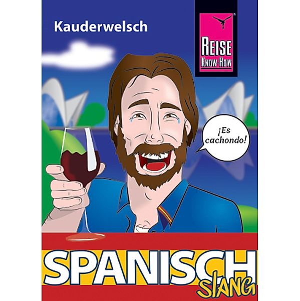 Spanisch Slang - das andere Spanisch / Kauderwelsch Bd.57, Hans-Jürgen Fründt