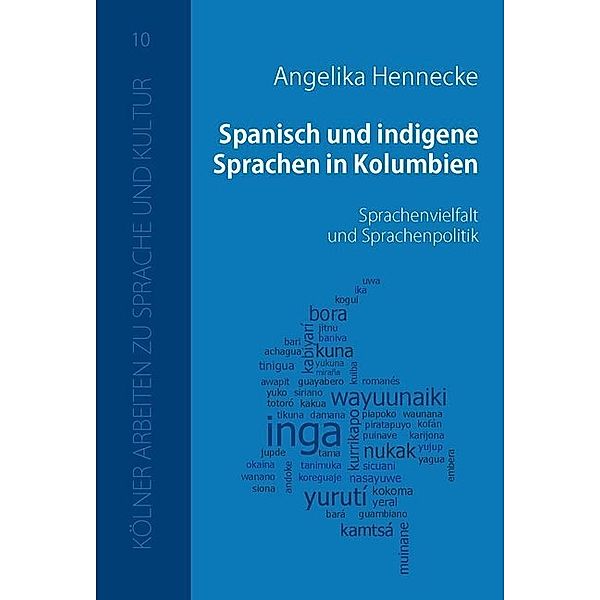 Spanisch und indigene Sprachen in Kolumbien, Angelika Hennecke