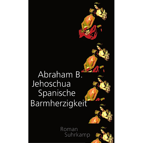 Spanische Barmherzigkeit, Abraham B. Jehoschua