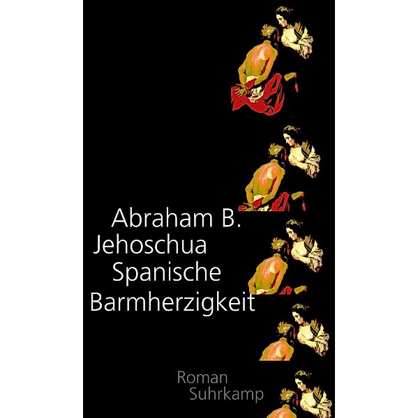 Spanische Barmherzigkeit, Abraham B. Jehoschua