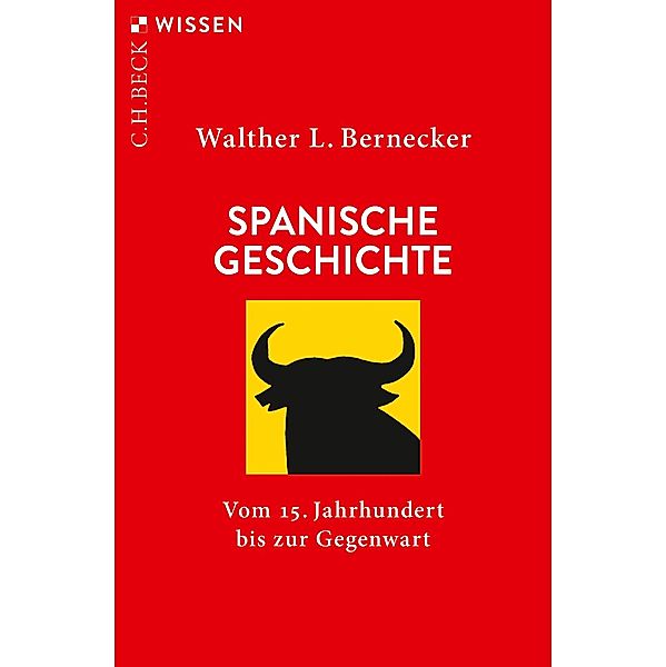 Spanische Geschichte / Beck'sche Reihe Bd.2111, Walther L. Bernecker