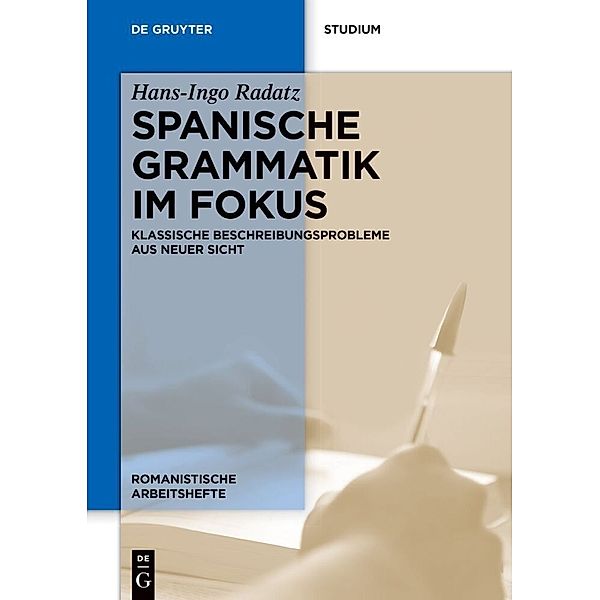 Spanische Grammatik im Fokus, Hans-Ingo Radatz