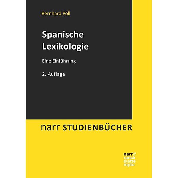 Spanische Lexikologie / narr studienbücher, Bernhard Pöll