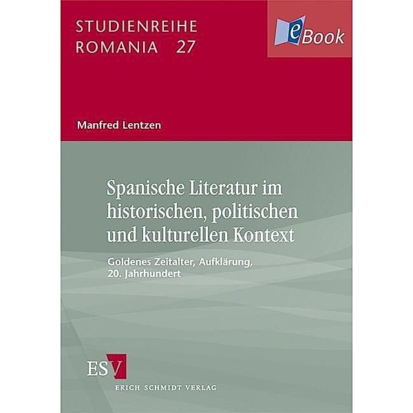 Spanische Literatur im historischen, politischen und kulturellen Kontext, Manfred Lentzen