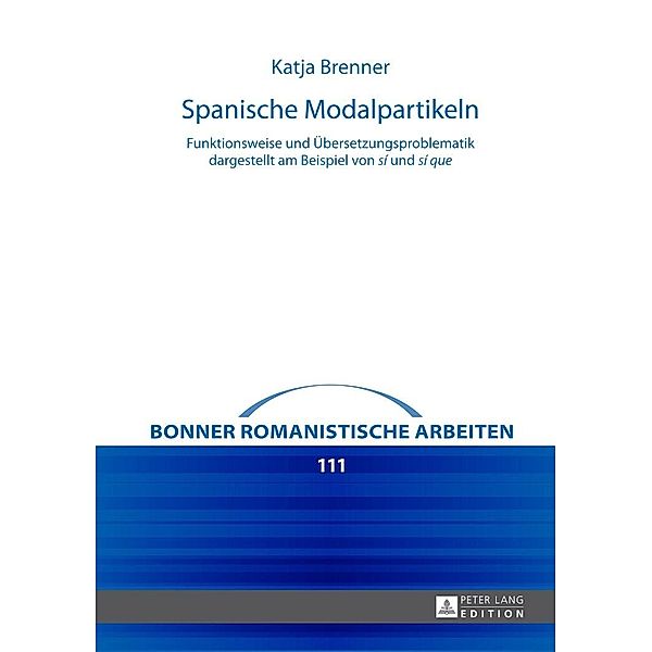 Spanische Modalpartikeln, Brenner Katja Brenner