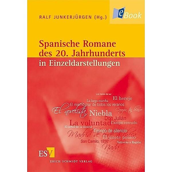 Spanische Romane des 20. Jahrhunderts in Einzeldarstellungen