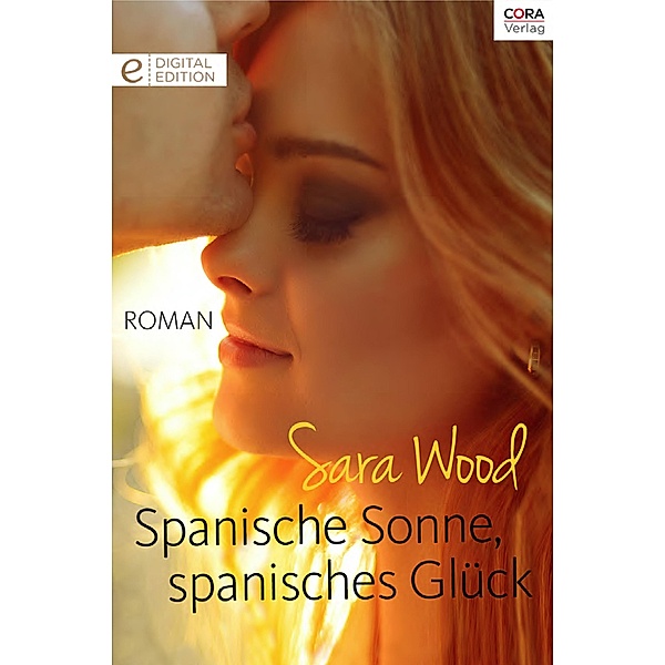 Spanische Sonne, spanisches Glück, Sara Wood