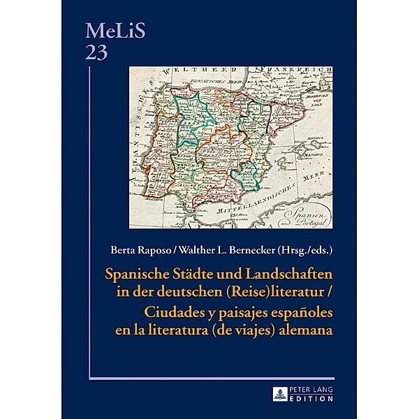Spanische Staedte und Landschaften in der deutschen (Reise)Literatur / Ciudades y paisajes espanoles en la literatura (de viajes) alemana
