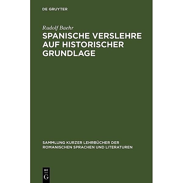 Spanische Verslehre auf historischer Grundlage, Rudolf Baehr