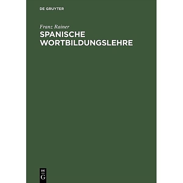 Spanische Wortbildungslehre, Franz Rainer