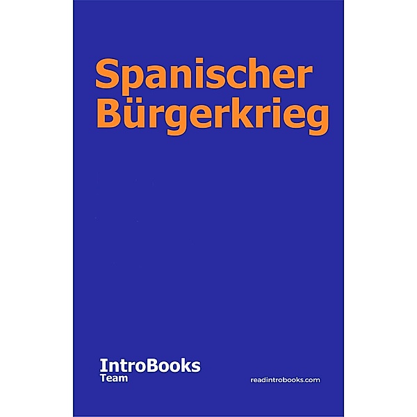 Spanischer Bürgerkrieg, IntroBooks Team