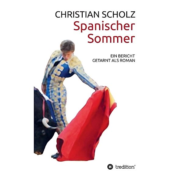 Spanischer Sommer, Christian Scholz