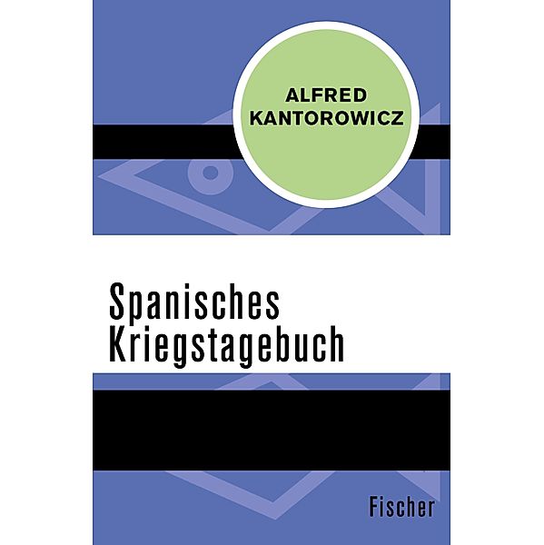 Spanisches Kriegstagebuch, Alfred Kantorowicz