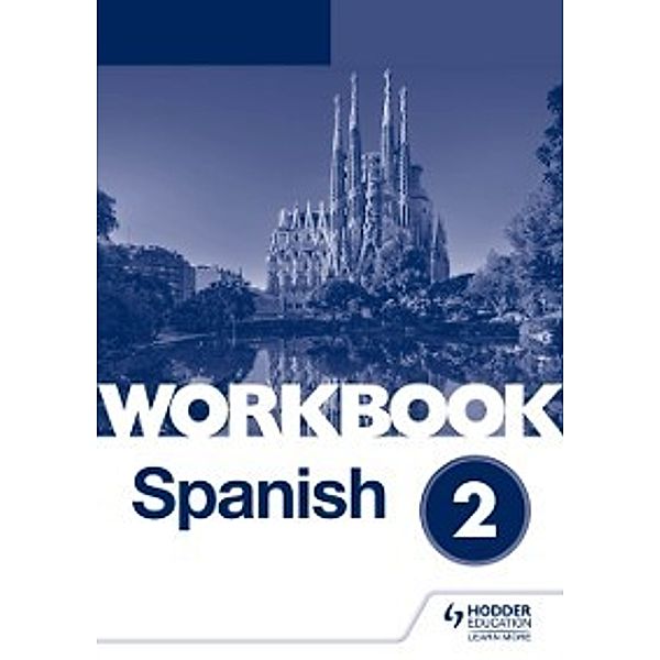 Spanish A-level Grammar Workbook 2, Various Authors, Mike Thacker, Denise Currie