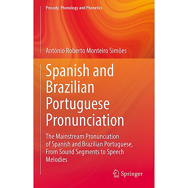 Spanish and Brazilian Portuguese Pronunciation, Antônio Roberto Monteiro Simões