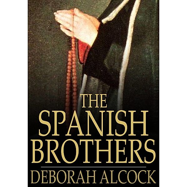 Spanish Brothers / The Floating Press, Deborah Alcock