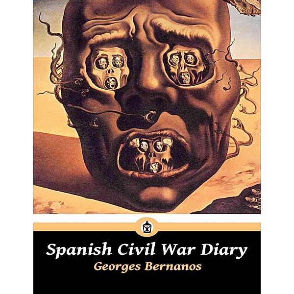 Spanish Civil War Diary, Georges Bernanos