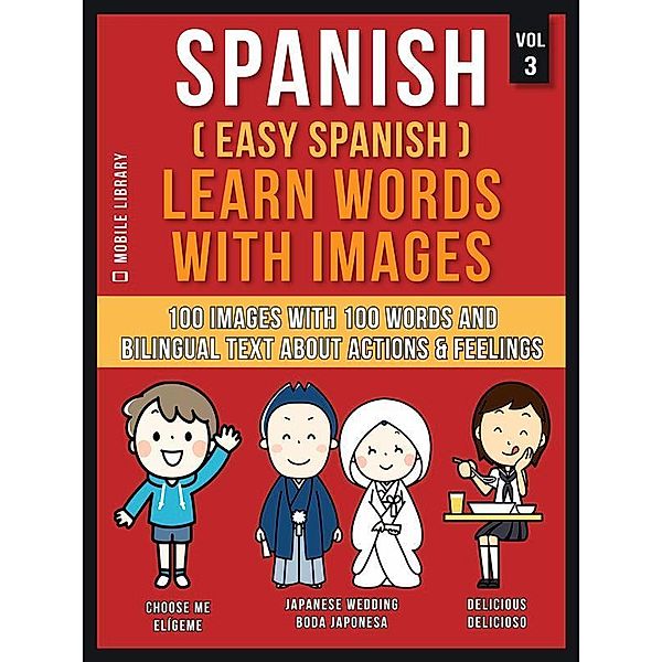 Spanish ( Easy Spanish ) Learn Words With Images (Vol 3) / Foreign Language Learning Guides, Mobile Library