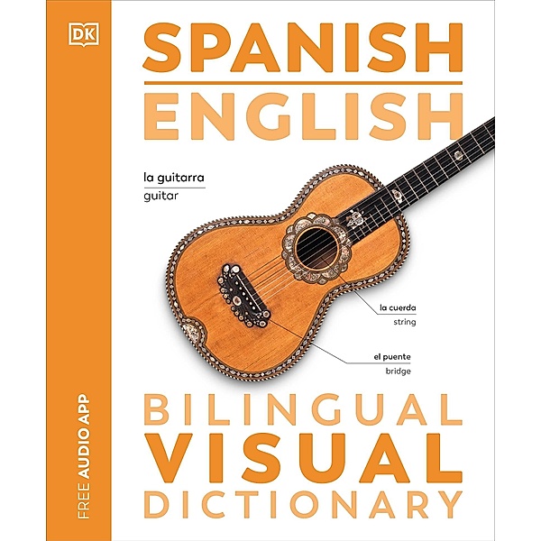 Spanish English Bilingual Visual Dictionary / DK Bilingual Visual Dictionaries, Dk