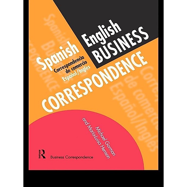 Spanish/English Business Correspondence, Michael Gorman, Maria-Luisa Henson