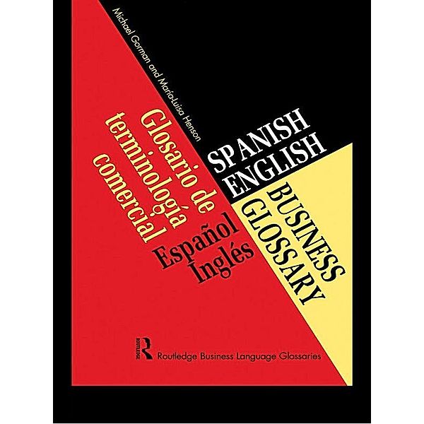 Spanish/English Business Glossary, Michael Gorman, Maria-Luisa Henson