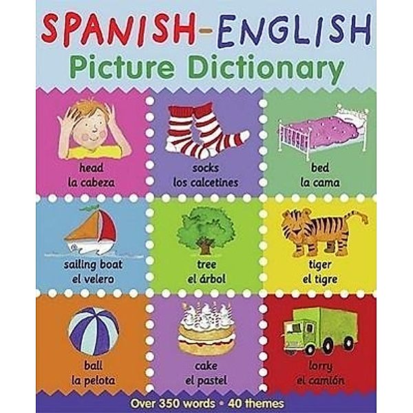 Spanish-English Picture Dictionary, Catherine Bruzzone, Louise Millar