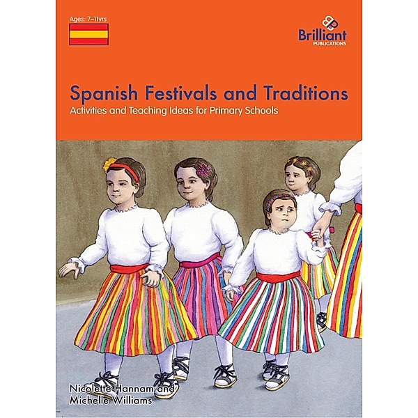 Spanish Festivals and Traditions / A Brilliant Education, Nicolette Hannam