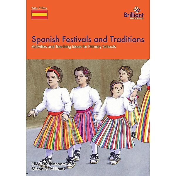 Spanish Festivals and Traditions / A Brilliant Education, Nicolette Hannam