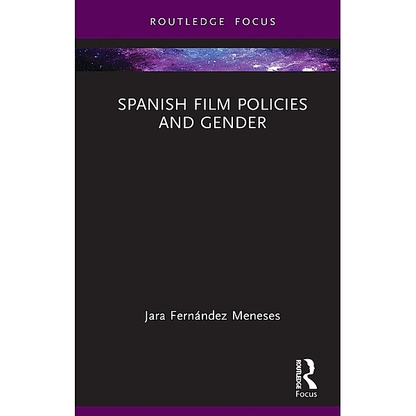 Spanish Film Policies and Gender, Jara Fernández Meneses