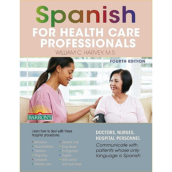 Spanish for Health Care Professionals, William C. Harvey