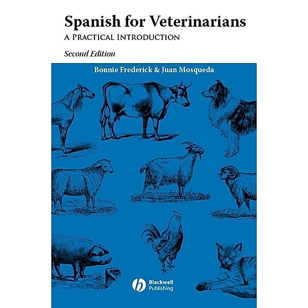 Spanish for Veterinarians, Bonnie Frederick, Juan Mosqueda