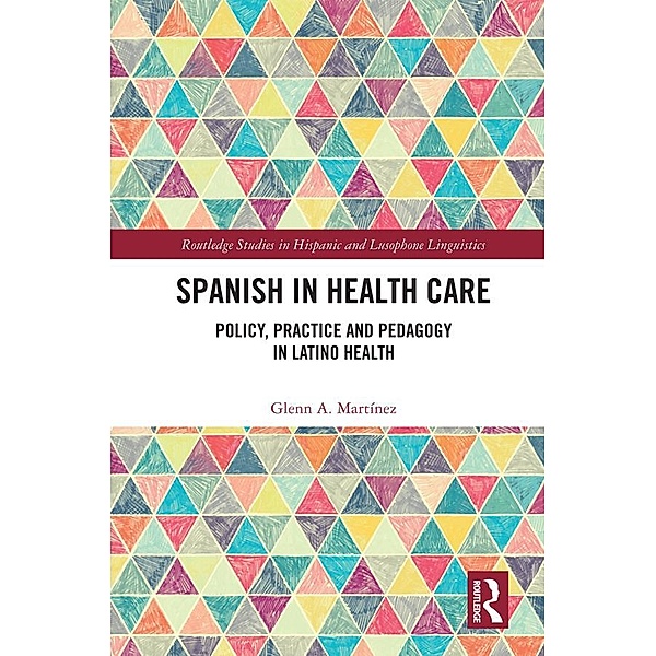 Spanish in Health Care, Glenn A. Martínez