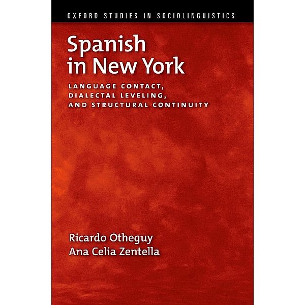 Spanish in New York, Ricardo Otheguy, Ana Celia Zentella