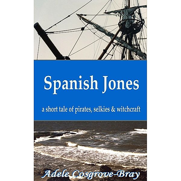 Spanish Jones, Adele Cosgrove-Bray