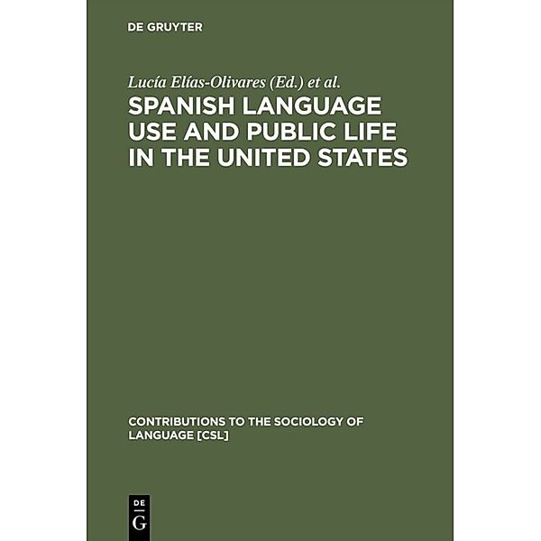 Spanish Language Use and Public Life in the United States