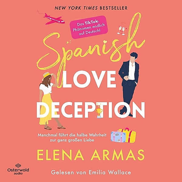Spanish Love Deception – Manchmal führt die halbe Wahrheit zur ganz großen Liebe, Elena Armas
