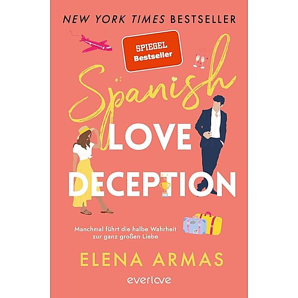 Spanish Love Deception - Manchmal führt die halbe Wahrheit zur ganz großen Liebe, Elena Armas