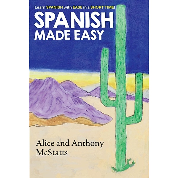 SPANISH MADE EASY / Gatekeeper Press, Alice