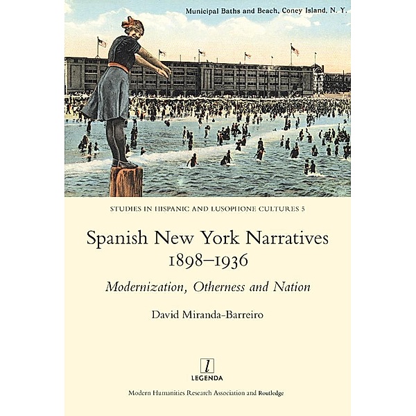 Spanish New York Narratives 1898-1936, David Miranda-Barreiro