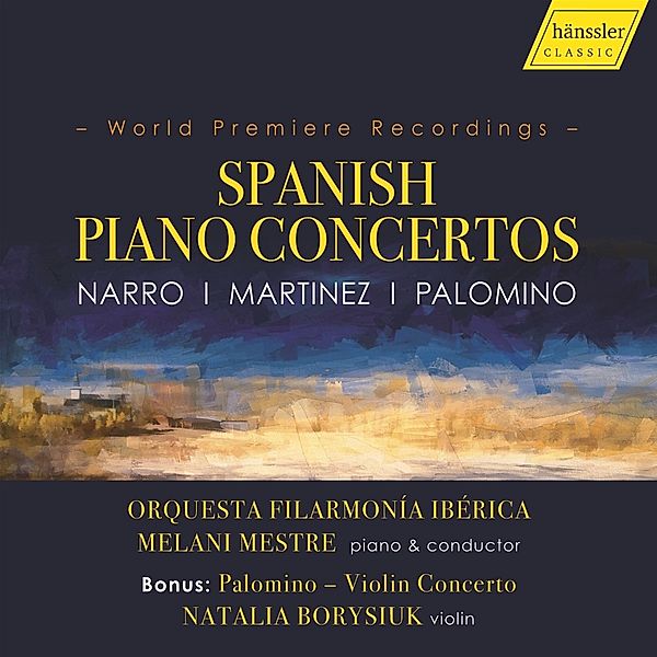 Spanish Piano Concertos-World Premiere Recordings, N;Mestre M.;Orquesta Filarmonia Iberica Borysiuk