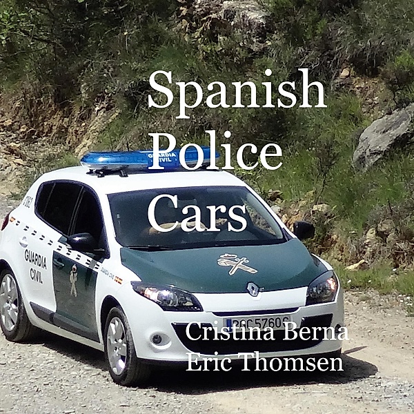 Spanish Police Cars, Cristina Berna, Eric Thomsen