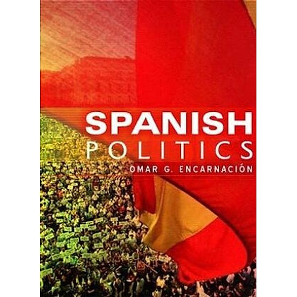 Spanish Politics, Omar G. Encarnación