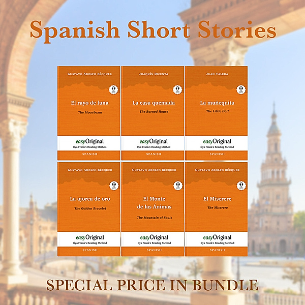 Spanish Short Stories (books + 6 audio-CDs) - Ilya Frank's Reading Method, m. 6 Audio-CD, m. 6 Audio, m. 6 Audio, 6 Teile, Gustavo Adolfo Bécquer, Joaquín Dicenta, Juan Valera