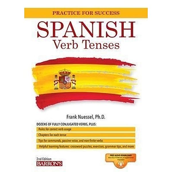 Spanish Verb Tenses, Frank R. Nuessel Ph. D.