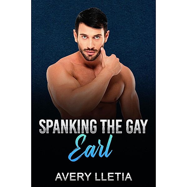 Spanking The Gay Earl, Avery Lletia