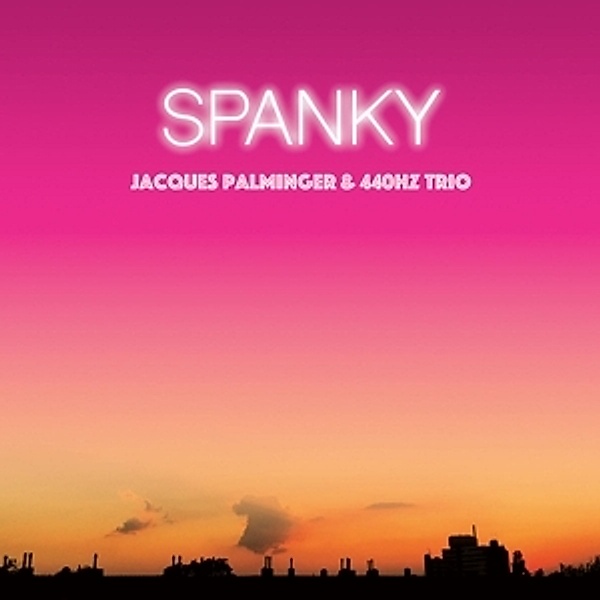 Spanky Und Seine Freunde (2lp) (Vinyl), Jacques Palminger & 440hz Trio