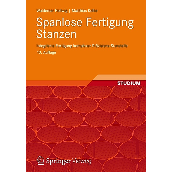 Spanlose Fertigung Stanzen, Waldemar Hellwig, Matthias Kolbe